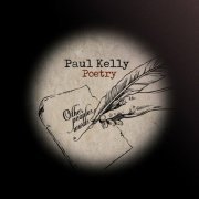 Paul Kelly - Poetry (2023)
