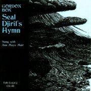 Gordon Bok - Seal Djiril's Hymn (Reissue) (1972/1999)