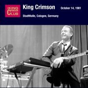 King Crimson - 1981-10-14 Cologne, DE (2006)