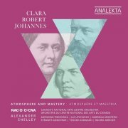 Alexander Shelley & Canada’s National Arts Centre Orchestra - Clara, Robert, Johannes: Atmosphere and Mastery (2023) [Hi-Res]