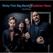 Ricky-Tick Big Band & Julkinen Sana - Burnaa (2013) [FLAC]