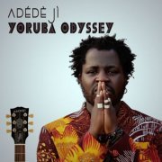 Adédèji - Yoruba Odyssey (2022) [Hi-Res]