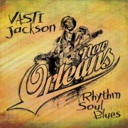 Vasti Jackson - New Orleans: Rhythm Soul Blues (2013)