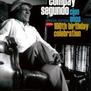 Compay Segundo - Cien Anos 100th Birthday Celebration (2007)