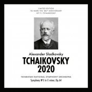 Alexander Sladkovsky - Tchaikovsky 2020 - Symphony No. 5 in E minor. Op. 64 (2020)