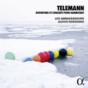 Les Ambassadeurs - Telemann: Ouverture & Concerti pour Darmstadt (Alpha Collection) (2015/2019)