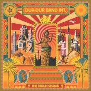 Dur-Dur Band - Dur-Dur Band Int. - The Berlin Session (2023) [Hi-Res]