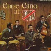 Eddie Cano - Eddie Cano at PJ's (2008) [Hi-Res]