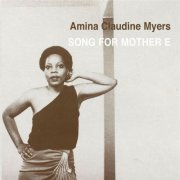 Amina Claudine Myers - Song For Mother E (2023)