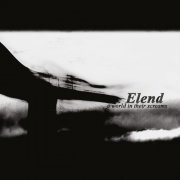 Elend - A World in Their Screams (2007/2020)