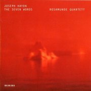 Rosamunde Quartett - Haydn: The Seven Words (2001) CD-Rip