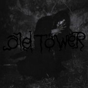 Old Tower - The Old King Of Witches (2021)