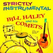Bill Haley - Strictly Instrumental! (2020) [Hi-Res]