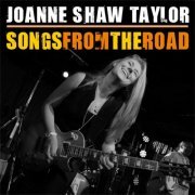 Joanne Shaw Taylor  - Songs From The Road (Live) (2013) [Hi-Res]