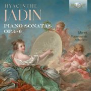 Marek Toporowski - Jadin: Piano Sonatas, Op. 4-6 (2023)