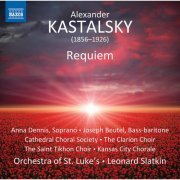 Joseph Charles Beutel, Anna Dennis, Cathedral Choral Society - Kastalsky: Requiem for Fallen Brothers (2020) [Hi-Res]