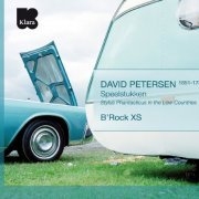 B'Rock Orchestra - Petersen: Speelstukken (Stylus Phantasticus in the Low Countries) (2010)