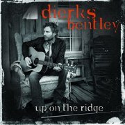 Dierks Bentley - Up On The Ridge (2010) [FLAC]