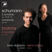 Fabio Di Casola, Alena Chery -  Schumann & Brahms: Works For Clarinet And Piano (2006)