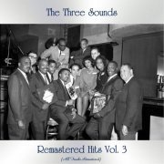 The Three Sounds - Remastered Hits Vol. 3 (All Tracks Remastered) (2021)