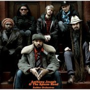 Anthony Joseph & The Spasm Band - Rubber Orchestras (2011)