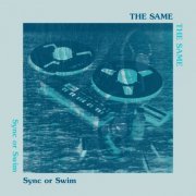 The Same - Sync or Swim (2021) [Hi-Res]