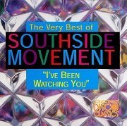 Southside Movement - Ive Been Watching You: The Very Best Of (1997)
