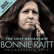 Bonnie Raitt - The Lost Broadcast: Philadelphia 1972 (Deluxe Edition) (2012)