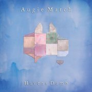 Augie March - Havens Dumb (Deluxe) (2022) Hi Res