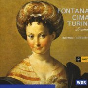 Ensemble Sonnerie - Fontana, A.Cima, G.P.Cima, Turini: Sonatas (1995)