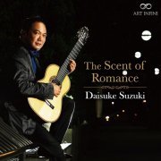 Daisuke Suzuki - The Scent of Romance (2023) [Hi-Res]