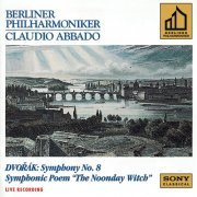 Berliner Philharmoniker, Claudio Abbado - Dvorák: Symphony No. 8 & The Noonday Witch (2008)
