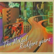 The Hollies - The Mikael Rickfors Years (2000)