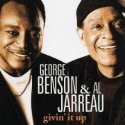 George Benson & Al Jarreau - Givin' It Up (2006)