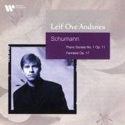 Leif Ove Andsnes - Schumann: Piano Sonata No. 1, Op. 11 & Fantasie, Op. 17 (2023)