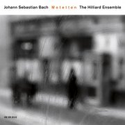 The Hilliard Ensemble - J.S. Bach: Motetten, BWV 225-230 (2007)