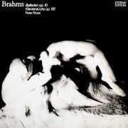 Peter Rösel - Brahms: 4 Ballades & 6 Piano Pieces (2021)