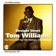 Tom Williams Quintet - Straight Street (1994/2009) FLAC