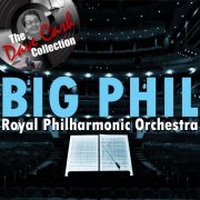 Royal Philharmonic Orchestra - Big Phil: The Dave Cash Collection (2011)