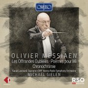 ORF Vienna Radio Symphony Orchestra, Michael Gielen, Sarah Leonard - Messiaen: Poèmes pour Mi, I/17b & Other Works (2022) [Hi-Res]