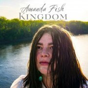Amanda Fish - Kingdom (2024)