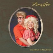 Puscifer - Conditions Of My Parole (2011)