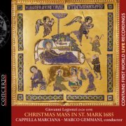 Marco Gemmani, Cappella Marciana - Giovanni Legrenzi: Christmas Mass in St. Mark 1685 (2020)