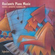 Marc-André Hamelin - Roslavets: Piano Music (1997)
