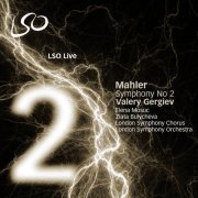London Symphony Orchestra, Valery Gergiev - Mahler: Symphony No. 2 (2009) CD-Rip
