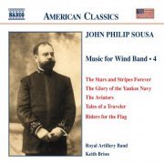 The Royal Artillery Band - Sousa: Music for Wind Band, Vol. 4 (2004)