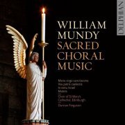 Choir of St Mary's Cathedral, Edinburgh, Duncan Ferguson - Mundy: Sacred Choral Music (2018) [Hi-Res]