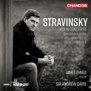 James Ehnes, BBC Philharmonic & Andrew Davis - Stravinsky: Violin Concerto, Orchestral Works (2024) [Hi-Res]