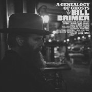 Bill Brimer - A Genealogy of Ghosts (2020)