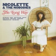 Nicolette & The Nobodies - The Long Way (2024) [Hi-Res]